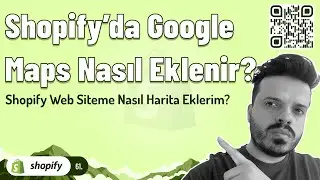 Shopify Web Siteme Nasıl Harita Eklerim? - Google Haritanızı Sitenize Ekleyin