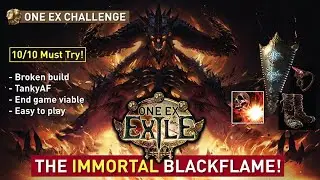 【One Ex Exile | Ep.13】1EX IMMORTAL BLACKFLAME DD IS HERE! GET THOSE UNIQUE ITEMS ASAP! 3.18