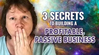 3 Secrets To Building A Profitable Passive Business - Passive Income Generating Tips & Strategies