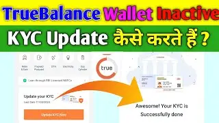 True Balance Wallet Inactive How to Update KYC True Balance | True Balance KYC Kaise Update Kare