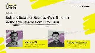 Uplifting Retention Rates by 6% in 6 months: Actionable Lessons from CRM Guru