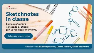Sketchnotes in classe. Come migliorare il metodo di studio con la facilitazione visiva.