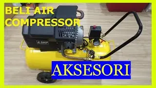 #122 BELI AKSESORI AIR COMPRESSOR / AIR COMPRESSOR ACCESSORIES FOR BEGINNER