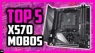 Best X570 Motherboards in 2021 | ATX, Micro ATX and Mini ITX