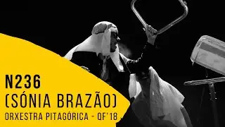 Orxestra Pitagórica - N236 (Sónia Brazão) [QF2018]
