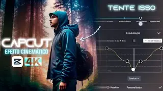 Tutorial CapCut 4K - EFEITO CINEMÁTICO Alterando Velocidade - Cinematic Smooth Speed Ramping