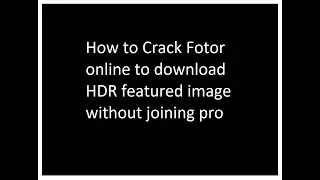 Fotor Pro cracking online to download hdr images without watermark