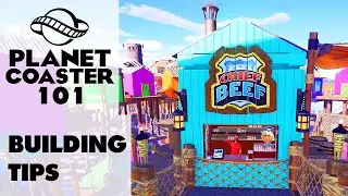 Planet Coaster 101 - Customizing Buildings (Building Tips / Tutorial)