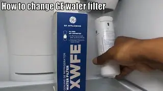 How To Change A G.E. Refrigerator Water Filter With XWFE Replacement