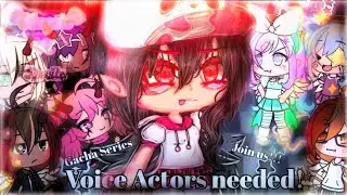 Desperate for Voice Actors!! 😭 | Gacha VA Series | Discord Server | ♥︎ | 13+ ,Nonpaid | CLOSED |