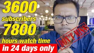1000 subscribers 4000 hours watch time in 24 days with Live Proof | Get monetized on YouTube in 2020