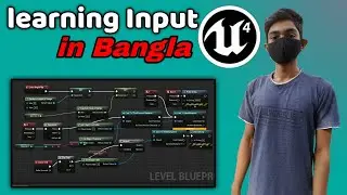 Unreal Engine Learning Input in Bangla by Croding Bangla YT Input UE4 About Input 