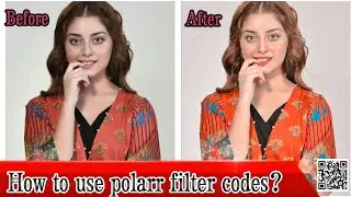 How to use polarr app and polarr codes| polarr QR codes kasy use kiyay jaty han| polarr