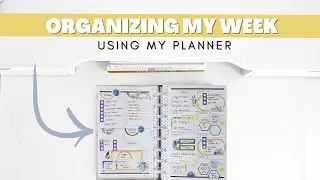 Organizing My Week Using My Planner IM A WEEK AHEAD!