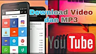 Cara Download Video Youtube | Download Video dan MP3 di Android