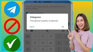 How To Fix- Telegram This Phone Number Is Banned! [Recover]