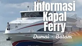 INFO HARGA TIKET TERBARU KAPAL FERRY DUMAI BATAM || UPDATE Kapal BATAM JET DAN DUMAI LINE !!