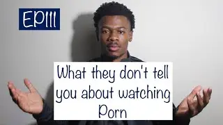 What they don't tell you about watching porn