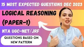 Logical Reasoning *MOST IMPORTANT QUESTIONS* for NTA UGC-NET JRF DECEMBER 2023 #jrf2023