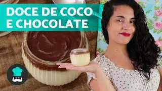 Doce fácil de coco e chocolate 🥥🍫 para sobremesa e recheio de bolos e tortas