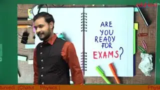 Exam || JEE || NEET || Board || NCERT || Chaturvedi Sir