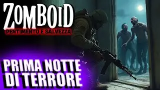AFFRONTIAMO LA PRIMA NOTTE...UNO SHOCK ▶ ZOMBOID Pentimento e Salvezza GAMEPLAY ITA EP2