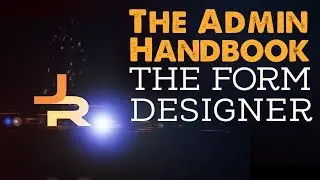 The Admin Handbook: The Form Designer