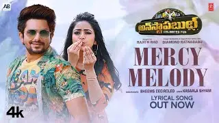 Mercy Melody Lyrical Video | Unstoppable - Unlimited Fun | Vj Sunny,Nakshatra| Bheems | Rajith R