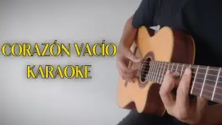Corazón Vacío(Karaoke Acústico)María Becerra