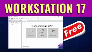 VMware Workstation 17 Pro for FREE!