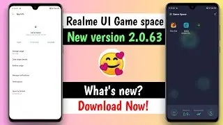 Realme UI Game space New version 2.0.63 | Game space lastest version | What's New? | Anu tech 🤩