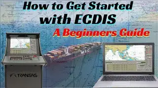 How to Get Started with ECDIS: A Beginners Guide l Familiarization l Passage Planning