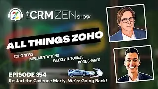CRM Zen Show Episode 354 - Restart the Cadence Marty, We’re Going Back!