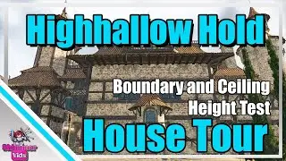 ESO: Highhallow Hold House Tour - Ceiling Height and Boundary Test