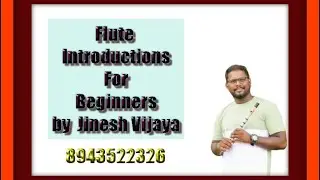 Flute Tutorial Malayalam| Flute Class Malayalam| Introduction Class For Beginners |Jinesh Vinaya