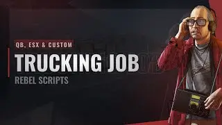 Rebel Trucking | FiveM Trucking Job Script [QBCORE / ESX / STANDALONE]