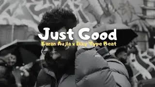 Karan Aujla x Ikky Type Beat "Just Good "🔥🎧 | Punjabi Boom Bap Beat 2024