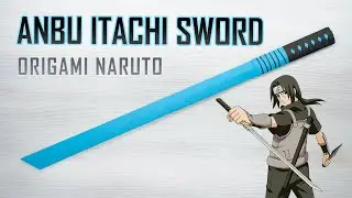 How to make an Anbu Itachi Sword out of paper. Easy origami Naruto
