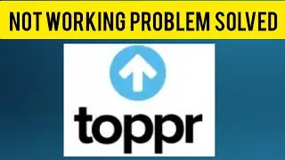 How To Solve Toppr App Not Working(Not Open) Problem|| Rsha26 Solutions