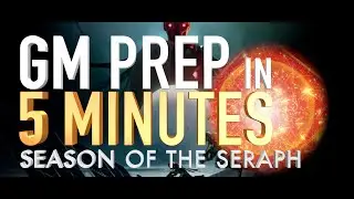 GRANDMASTER PREP GUIDE // Season of the Seraph (19)