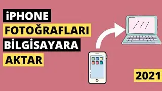 iPHONE FOTOĞRAFLARI BİLGİSAYARA AKTARMA