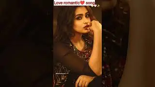 Love romentic ❤ song