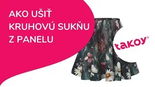 💃🏼 AKO UŠIŤ KRUHOVÚ SUKŇU Z PANELU SO STRIHOM│ @TakoySK