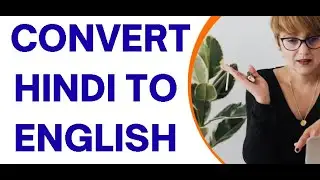 Convert English PDF / Documents to Hindi PDF / Documents