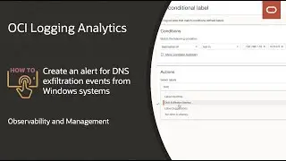 OCI Logging Analytics:  How to create an alert for DNS exfiltration events from Windows systems