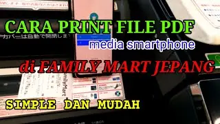 CARA PRINT PDF MEDIA SMARTPHONE DI FAMILYMART JEPANG