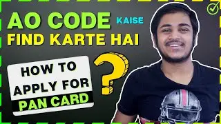 Pan Card ko apply Kare Online | [Find AO code easily] | July 2020 UPDATE #pancard