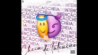 DEEN - Cheia de Intenção (Prod. Sub) [OficialÁudio]