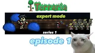 Terraria Expert mode! | Episode 1 | Series 1 (RE-UPLOAD)