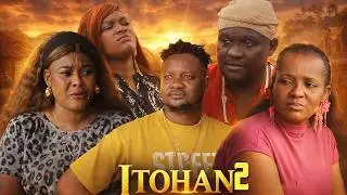 ITOHAN [PART 2] - LATEST BENIN MOVIE 2026